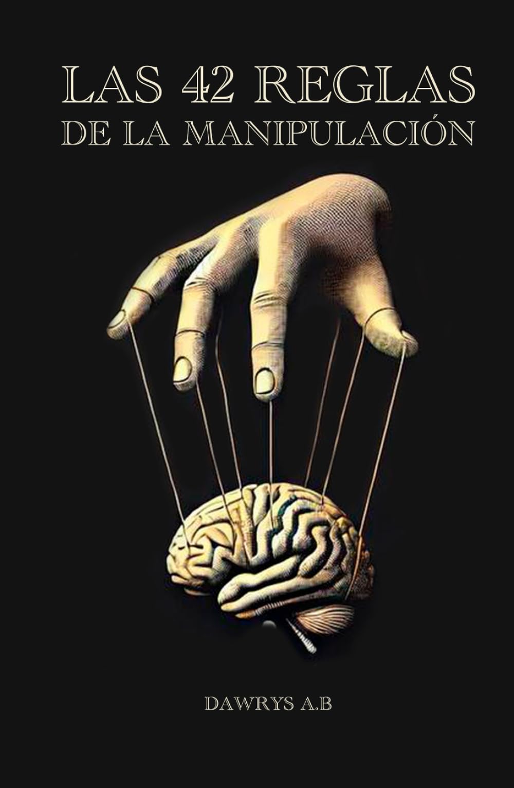 Las 42 Reglas de la manipulación