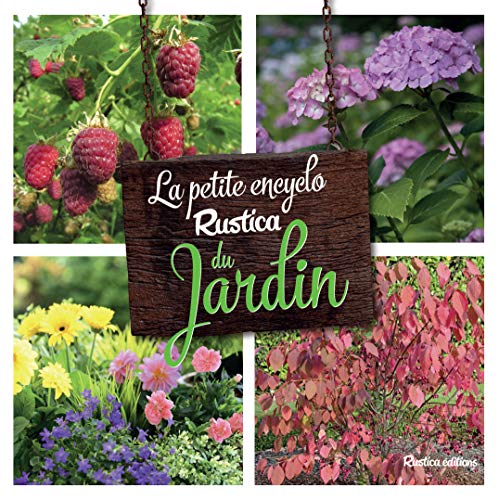 Preisvergleich Produktbild La petite encyclo Rustica du jardin
