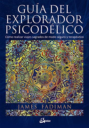 Guía del explorador psicodélico: Cómo realizar ... [Spanish] 8484456277 Book Cover