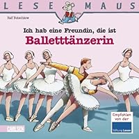 Ich hab eine Freundin, die ist Balletttänzerin 8380080017 Book Cover