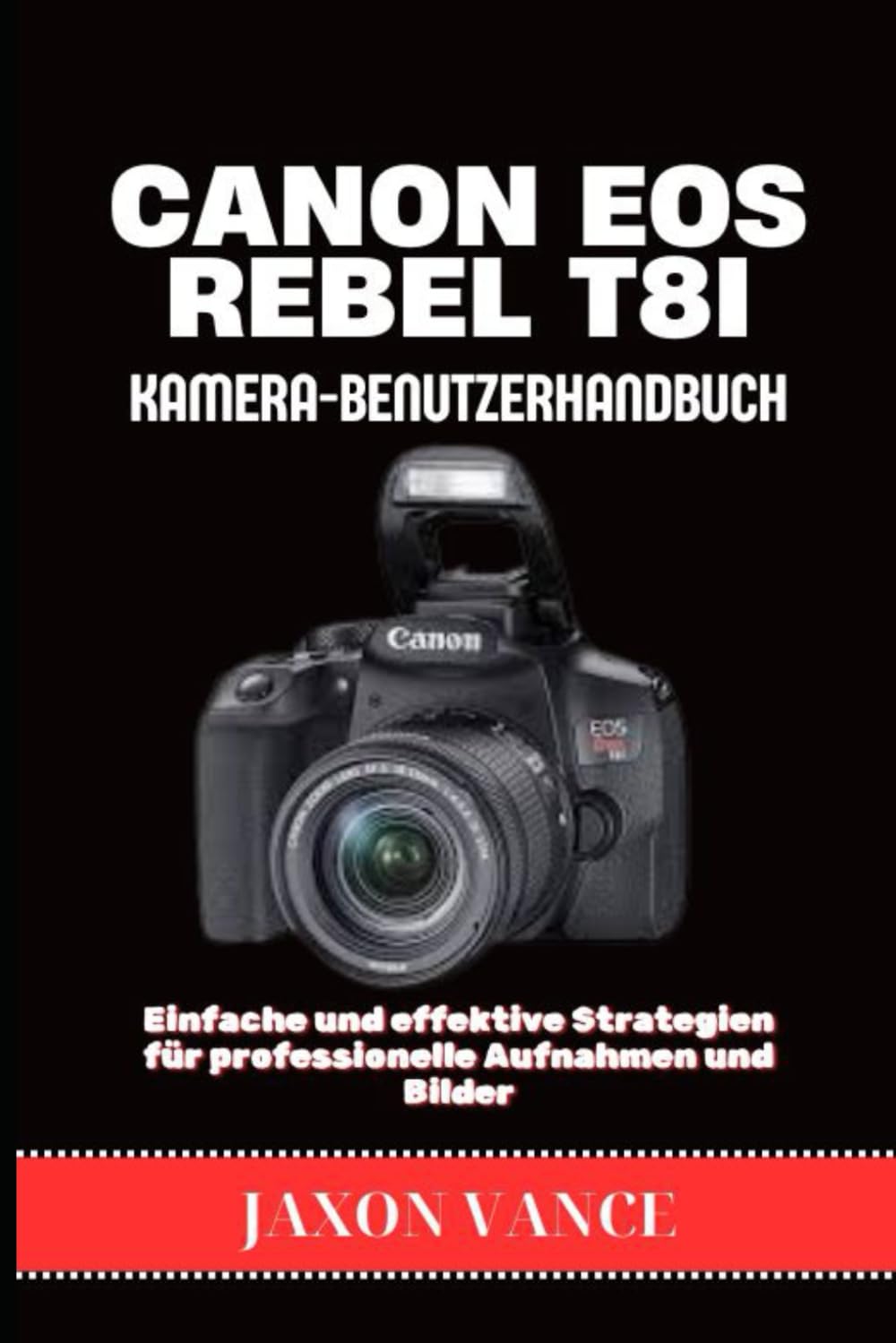 Manuel Canon EOS Rebel T8i techniques simples pour des photos professionnelles