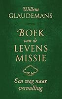 Biblos-serie 3: Boek van de levensmissie: een weg naar vervulling 9020210564 Book Cover