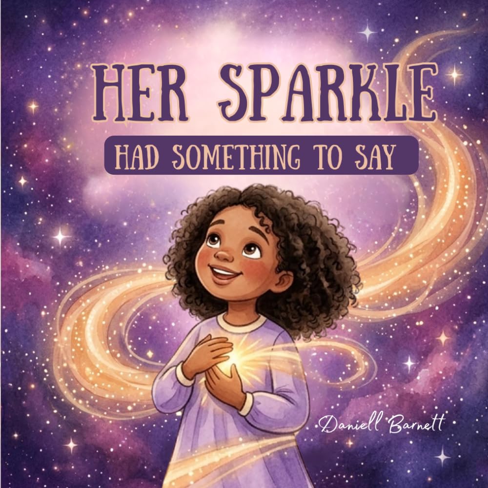 Her Sparkle Had Something to Say: A Story for Late Talkers & Growing Communicators (The Inner Voice Series)