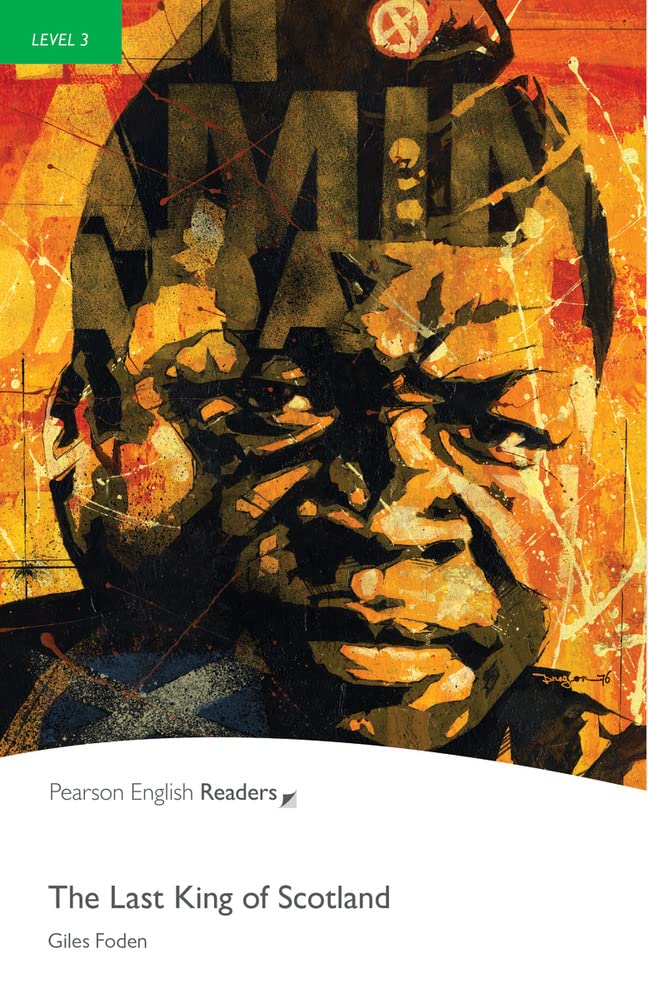 Level 3: The Last King of Scotland: Level 3 (Pearson English Graded Readers)
