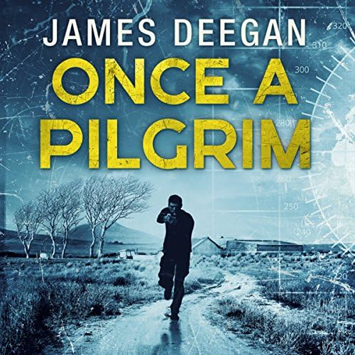 Once a Pilgrim - James Deegan