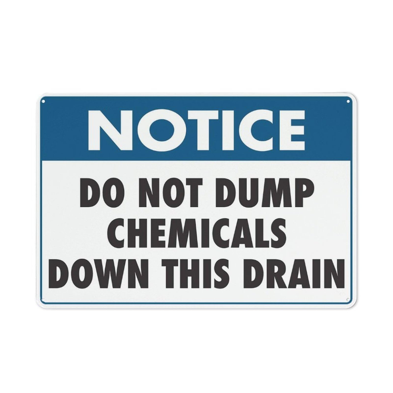 peiyeety Notice DoDump Chemicals Down This Drain Outdoor Sign 8"x12" - UV Printed Aluminum, Weatherproof Security Sign for Home or Business