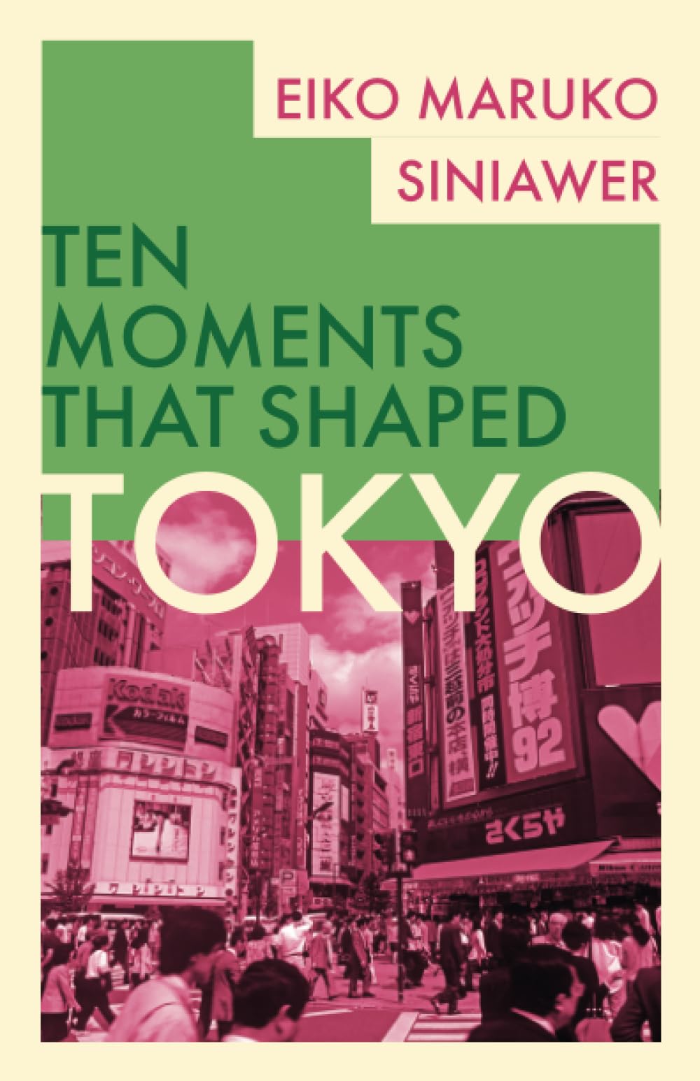 Tokyo (Ten Moments That Shaped)
