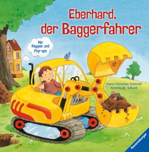 Eberhard, der Baggerfahrer Eberhard, der Baggerfahrer