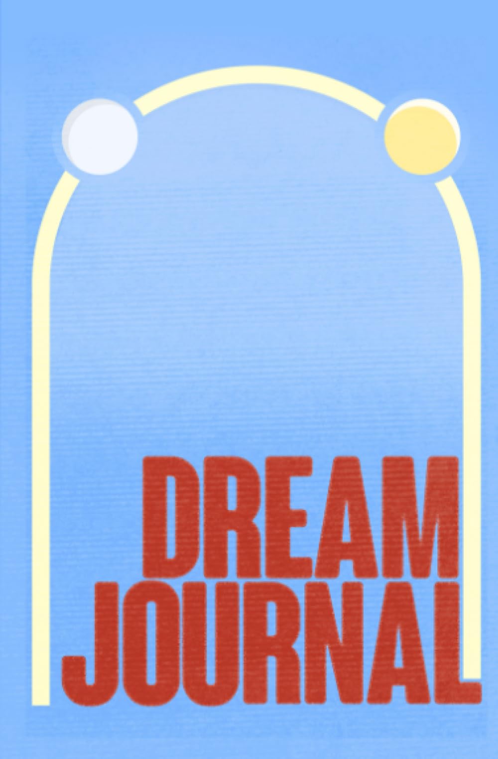 Dream Journal: Record your dreams & begin your journey of self-discovery: A5 Paperback