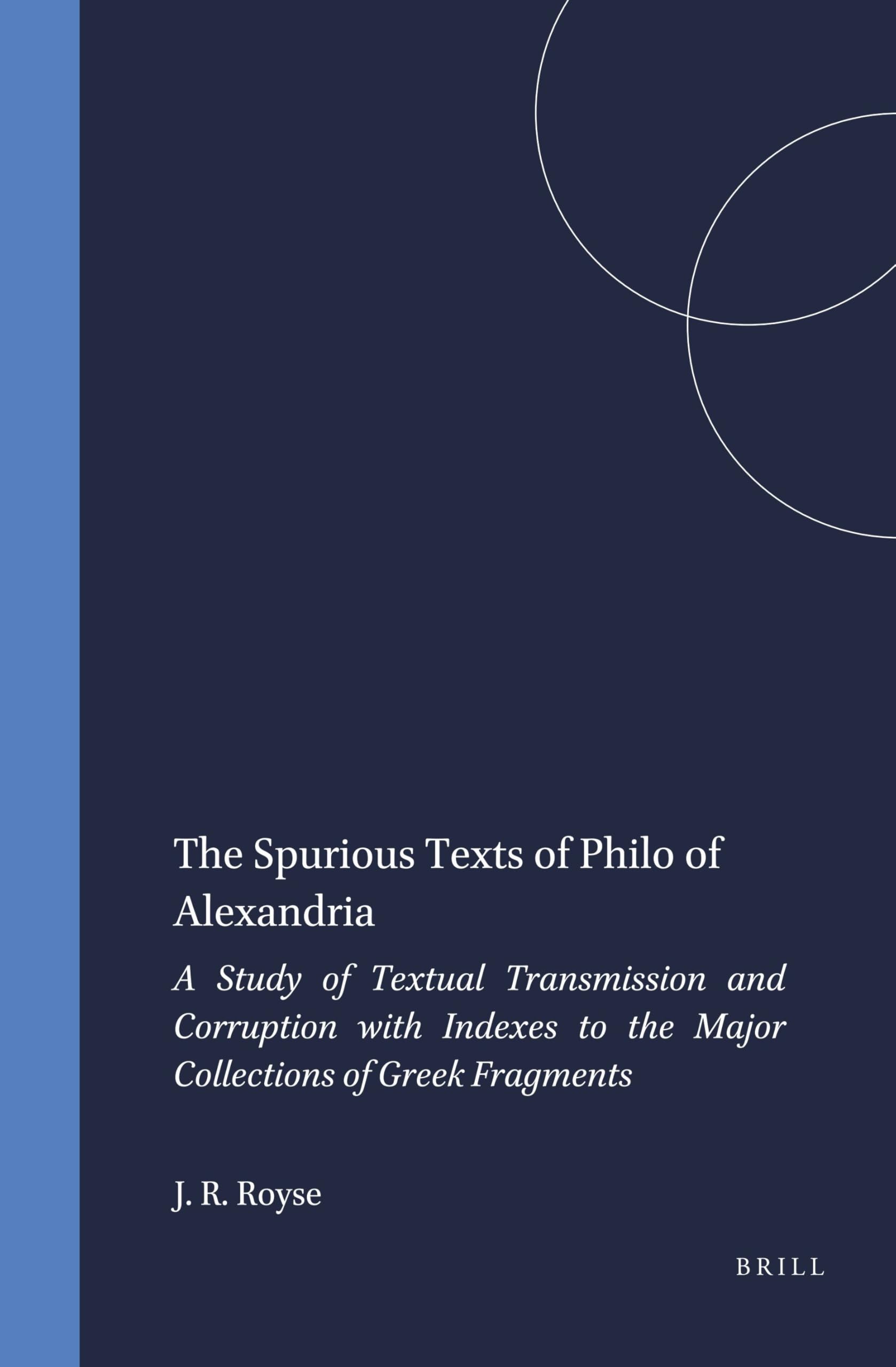 Philo of Alexandria spurious texts : livre sur la transmission textuelle des fragments grecs