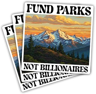 Fund Parks Not Billionaires Bumper Sticker Protect Public Lands Decal, Public Lands Conservation Sticker Anti Capitalism Gift for Hikers and Campers Car Truck Van Vehicle Decoration