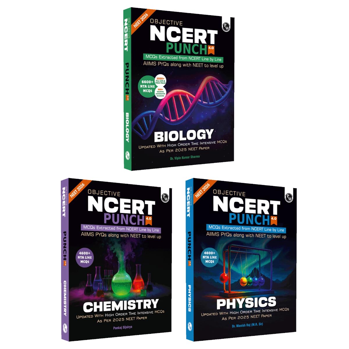 PW Objective NCERT Punch 4.0 Physics, Chemistry and Biology Combo Set of 3 Books For NEET 2026 l Updated with High Order Time Intensive MCQs and AIIMS ... Dr. Manish Raj (MR Sir) and Pankaj Sijairya