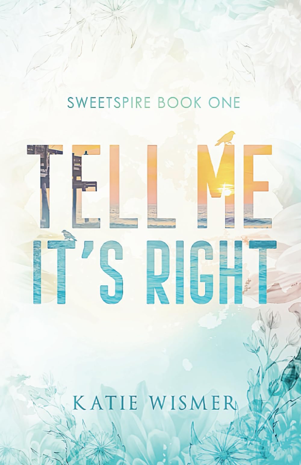 Tell Me It's Right: Alternate Cover (Sweetspire)