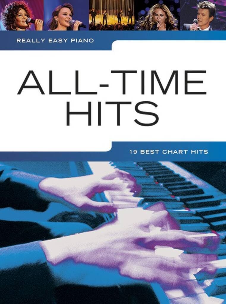 Really Easy Piano: All-Time Hits | Easy Piano Sheet Music Songbook Beginner Level | Popular Songs with Lyrics and Chord Symbols for Students Teachers and Adult Learners | Piano Music Collection