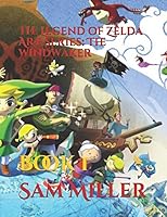 The Legend of Zelda Art Series: The Windwaker: Book 1 1983243728 Book Cover