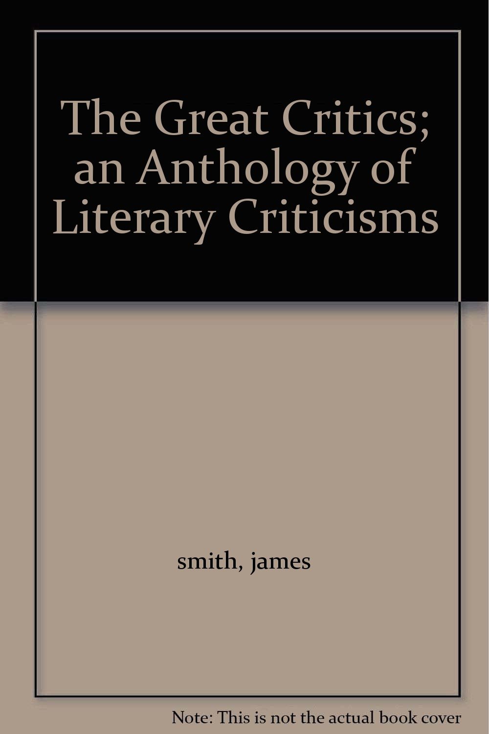 The Great Critics: An Anthology of Literary Criticism