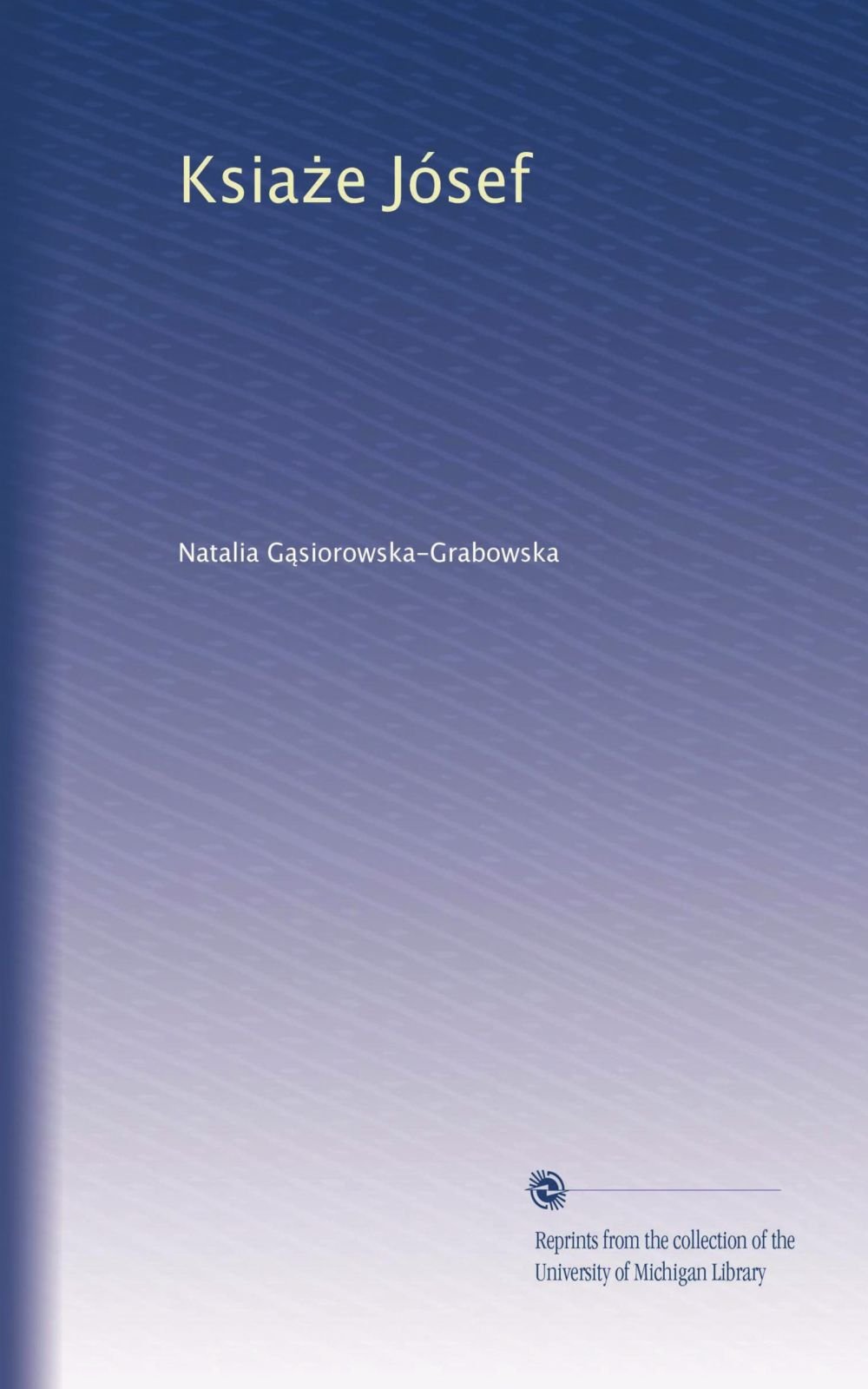 Ksia?e Jósef (Polish Edition)