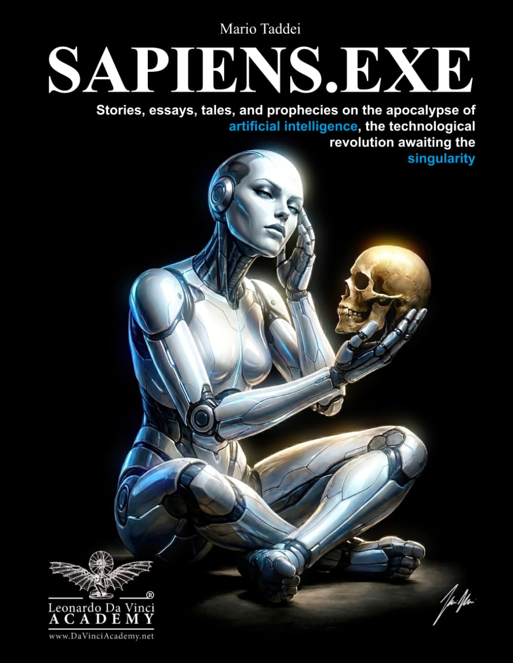 SAPIENS.EXE: Stories, essays, narratives, and prophecies about the apocalypse of artificial intelligence, the technological revolution awaiting the singularity.