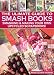 A Beginners Guide to Smash Books and Upcycled Scrapbooks - A step-by-step guide to creating beautiful pieces of art (Green Crafts Book 4)