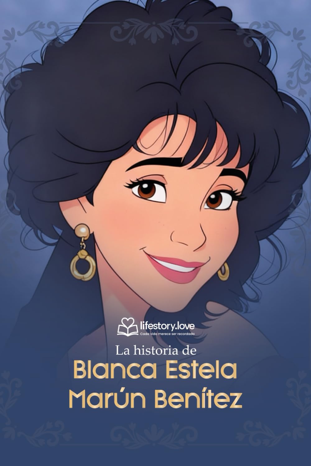 La Historia Infantil de Blanca Estela Marún Benitez