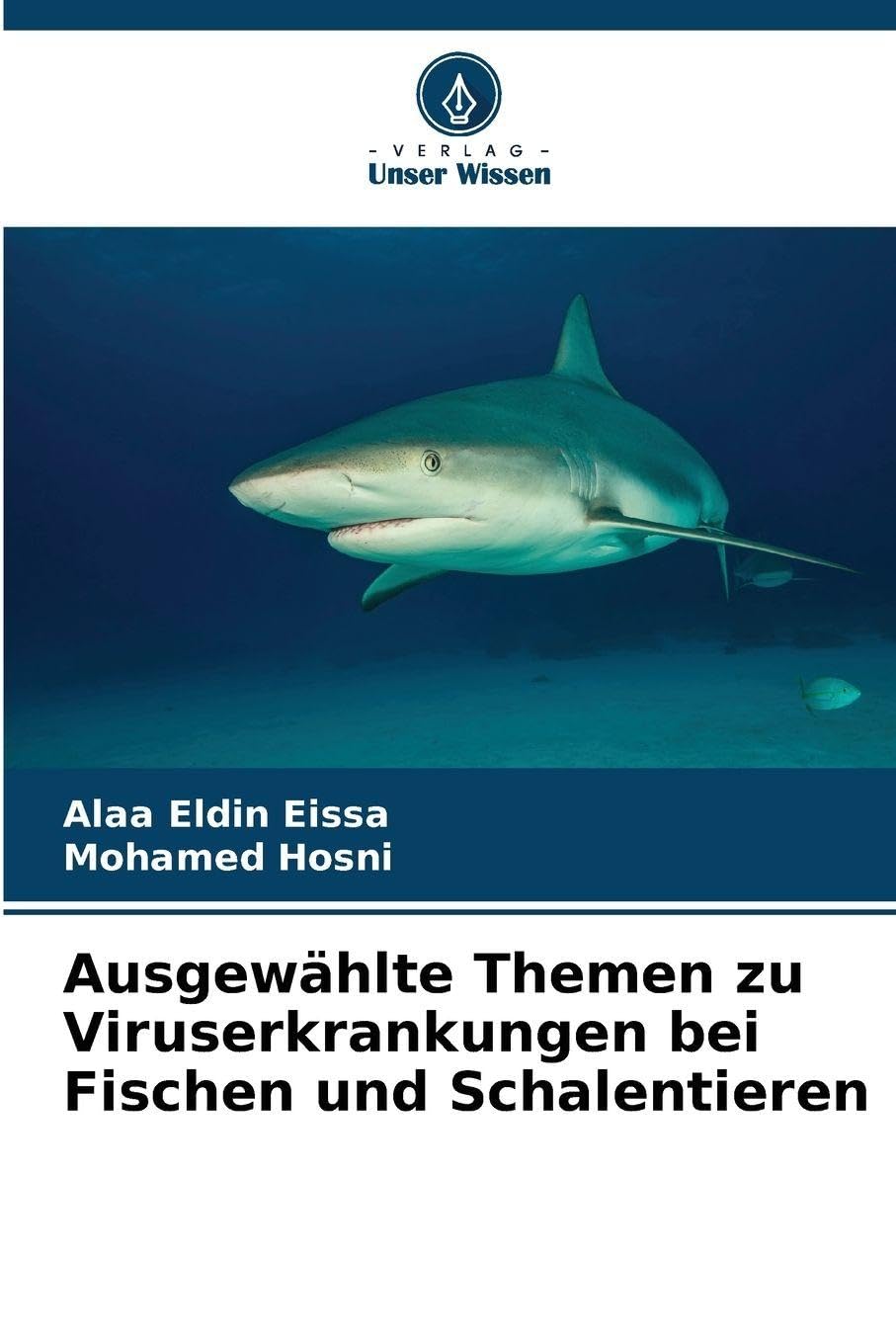 Ausgewählte Themen zu Viruserkrankungen bei Fischen und Schalentieren
