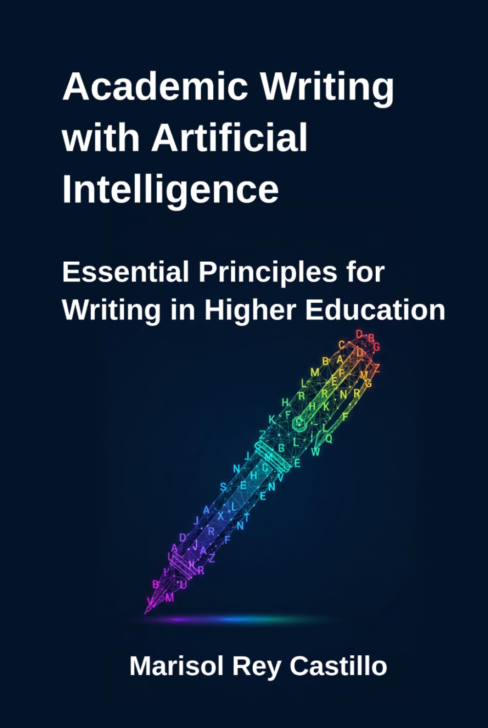 Academic Writing with Artificial Intelligence: Essential Principles for Writing in Higher Education
