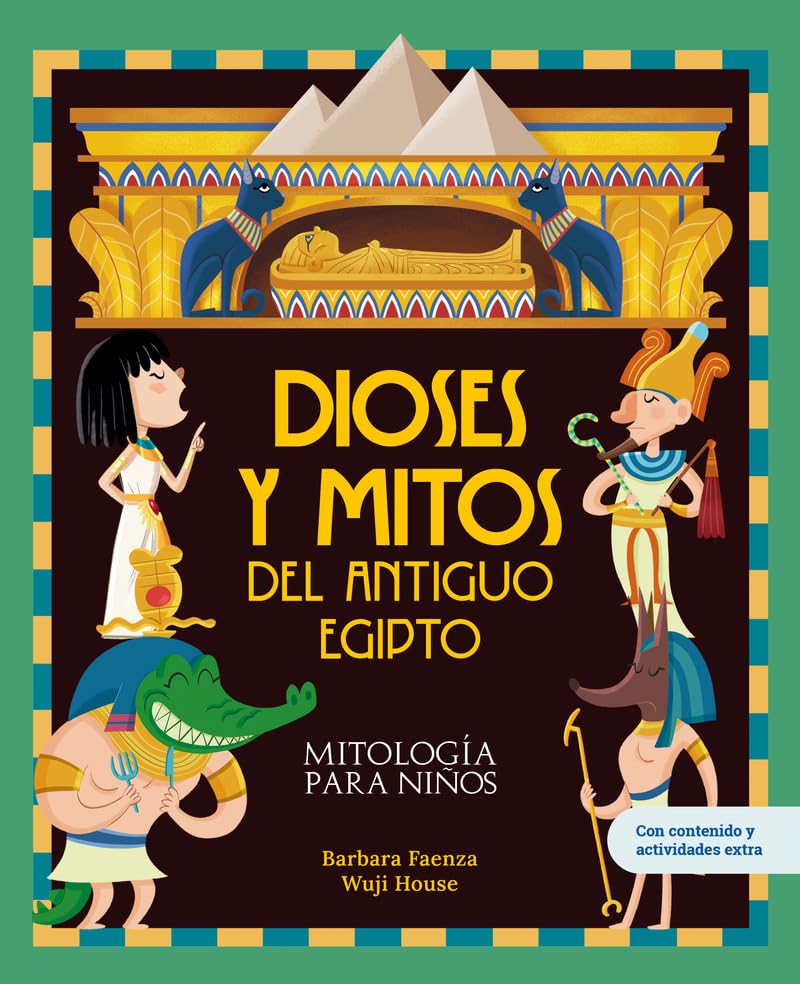 Dioses y mitos del Antiguo Egipto.Libro infantil con juegos y actividades extra | Descubre el maravilloso mundo de los dioses y la mitología egipcia, ... libros infantiles (Mitología para niños)