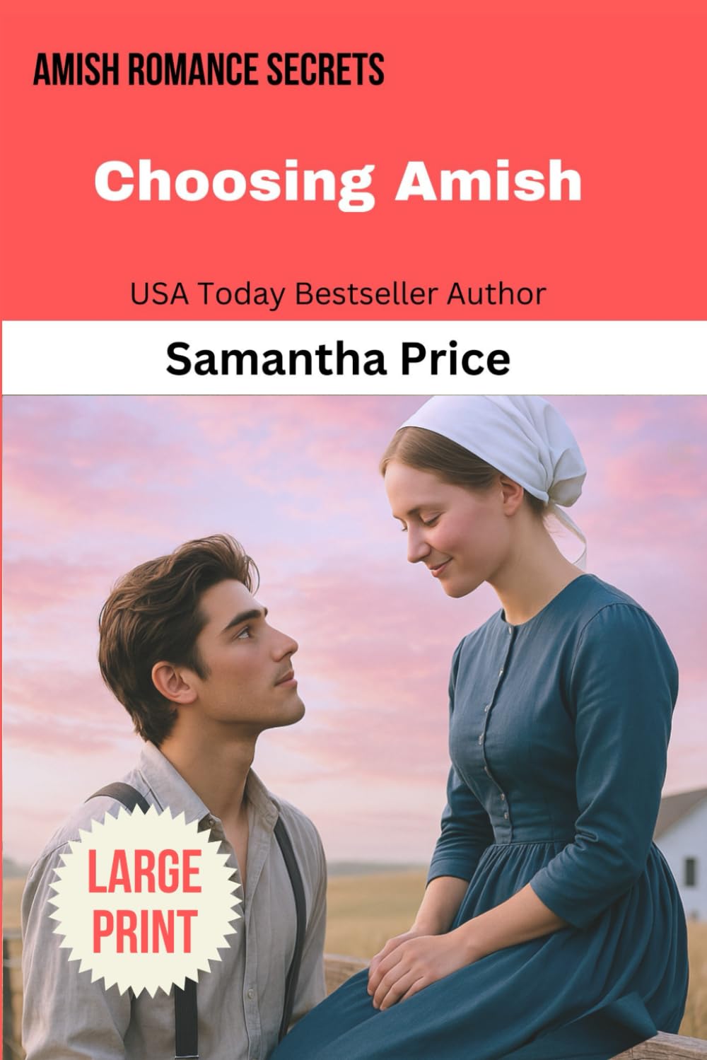 Choosing Amish LARGE PRINT: Amish Romance (Amish Romance Secrets)