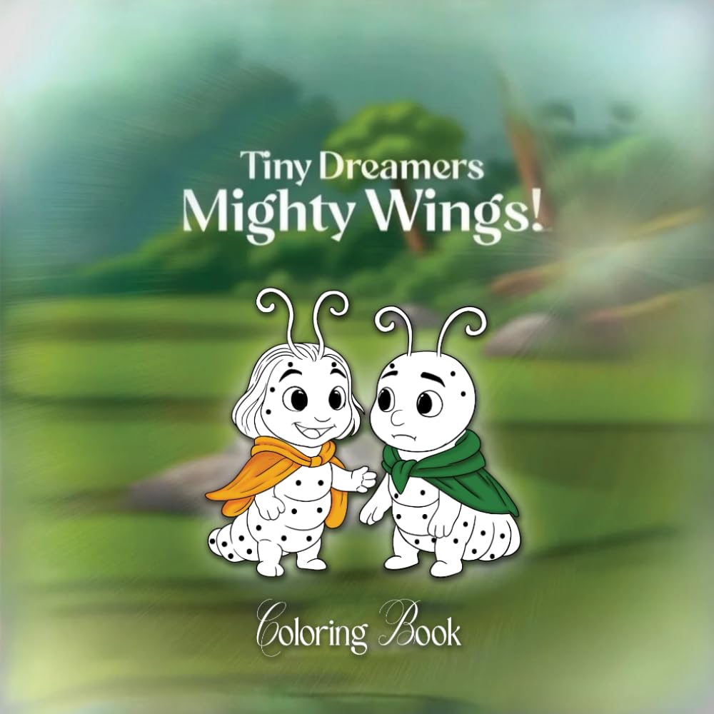 Tiny Dreamers Mighty Wings: Coloring Book