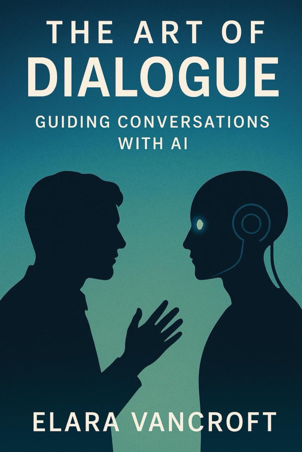 THE ART OF DIALOGUE: GUIDING CONVERSATIONS WITH AI