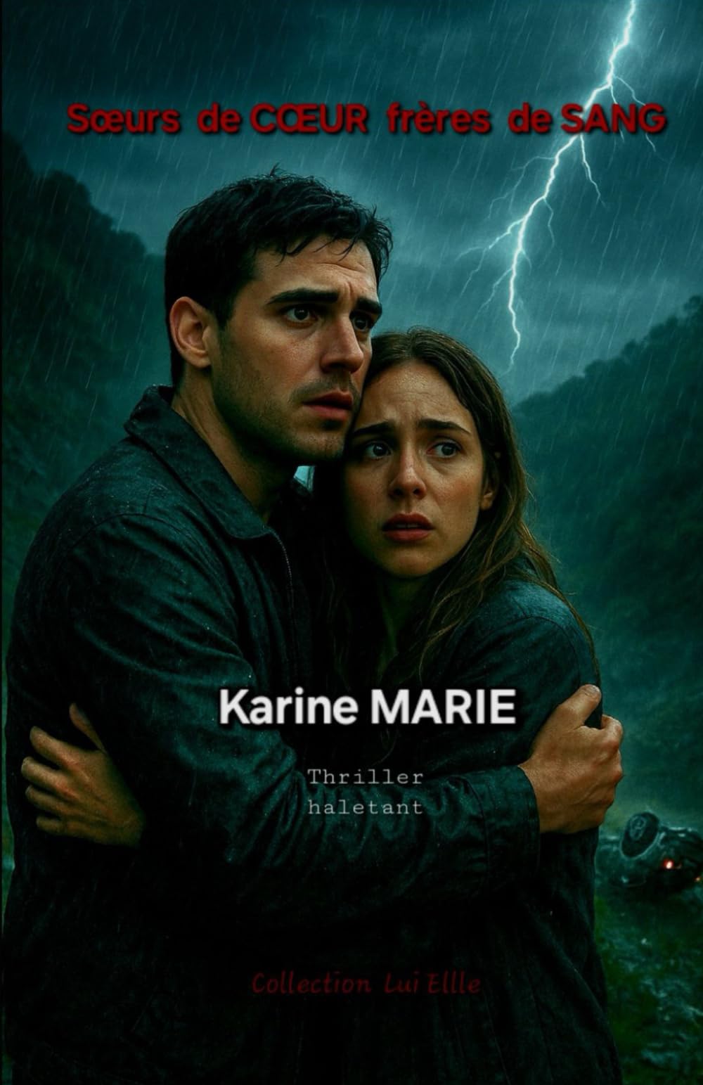 Soeurs de Coeur, frères de sang: Thriller