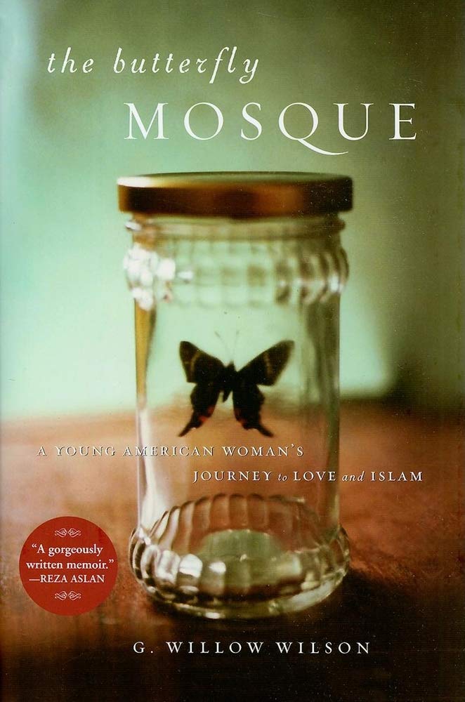 Buy The Butterfly Mosque: A Young American Woman's Journey to Love and Islam — BookShops.in