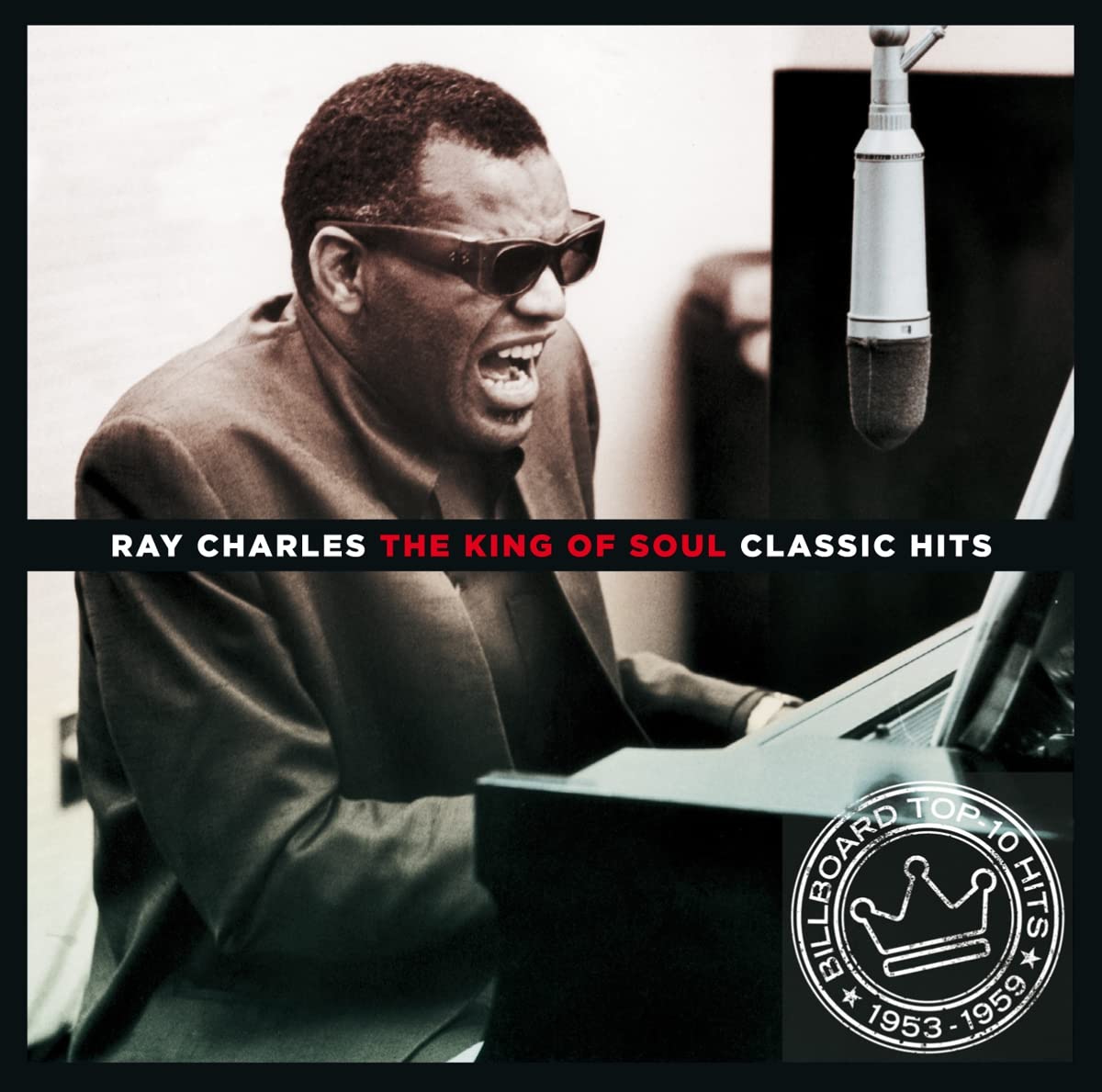 RAY CHARLES - The King Of Soul - Classic Hits