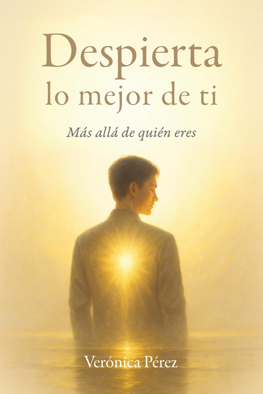 Despierta lo mejor de ti: Más allá de quién eres