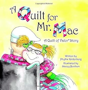 Paperback A Quilt for Mr. Mac: A Quilt of Valor Story Book