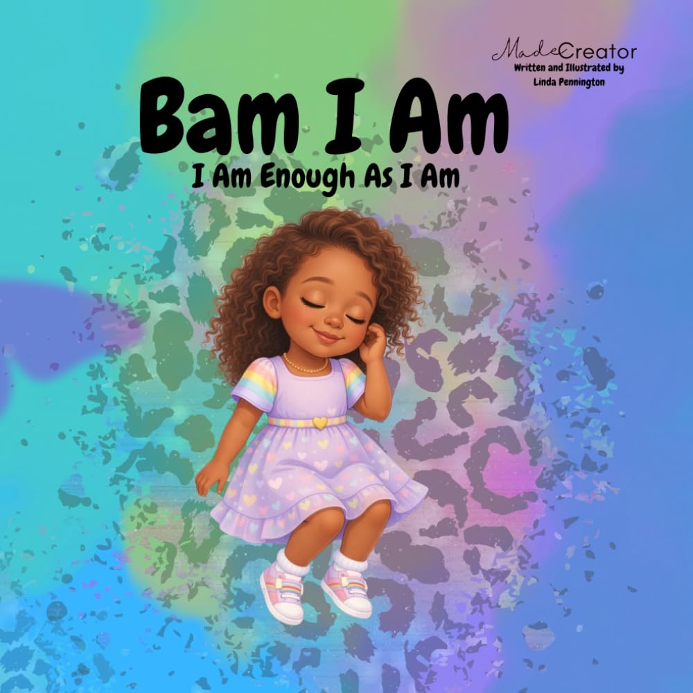 Bam I Am: I Am Enough As I Am