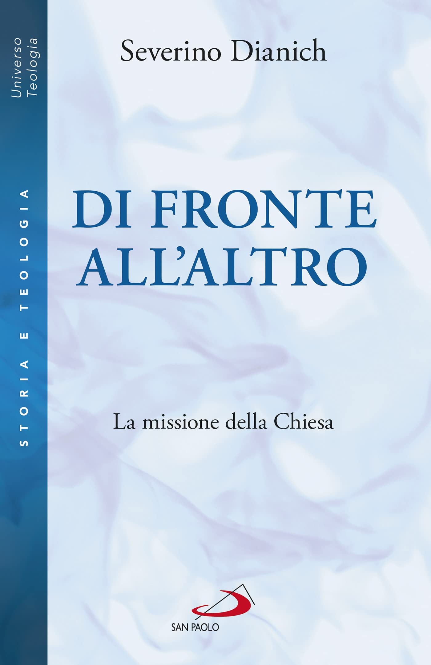Di Fronte All'altro. La Missione Della Chiesa - 4
