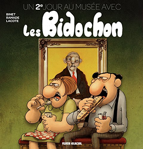 Télécharger Les Bidochon - Tome 2 - 2e jour au musée avec les Bidochons Francais PDF