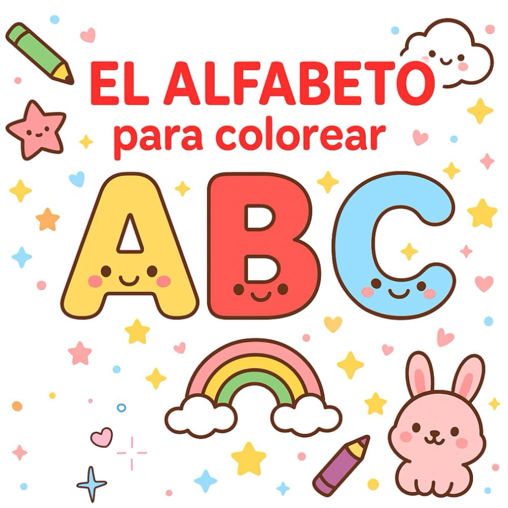 El Abecedario para Colorear: Libro educativo infantil para aprender las letras jugando | Niños de 3 a 6 años