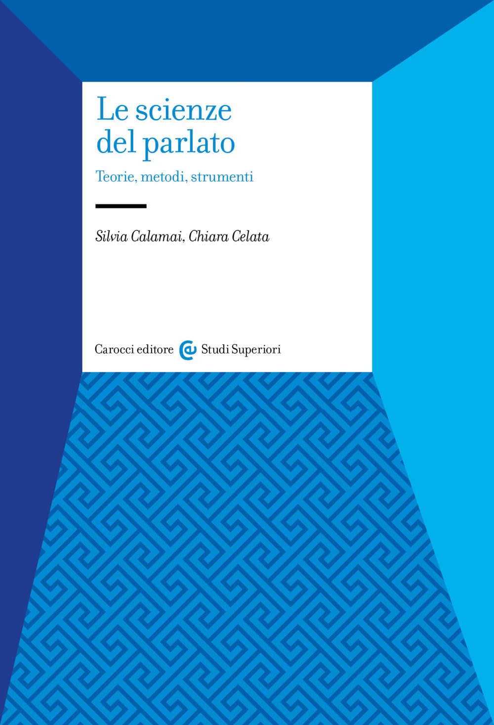 Le Scienze Del Parlato. Teorie, Metodi, Strumenti - 4