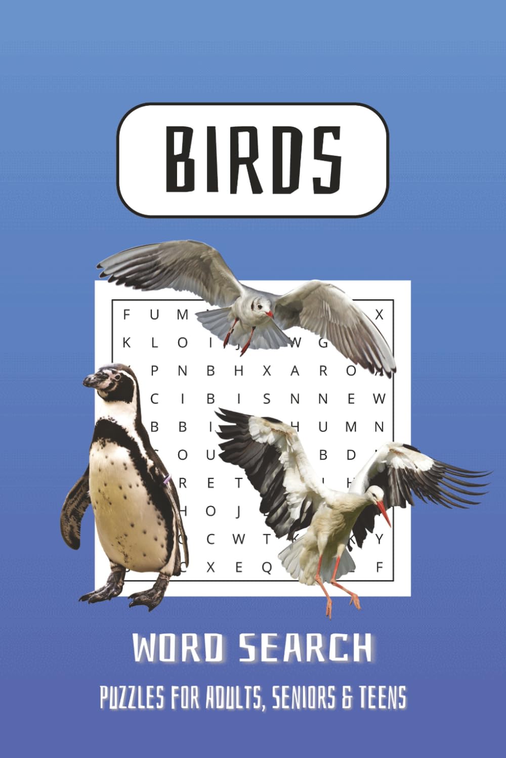 Birds Word Search Puzzle Book: Large Print, Easy-to-Read Word Search Puzzles for Adults, Seniors, and Teens