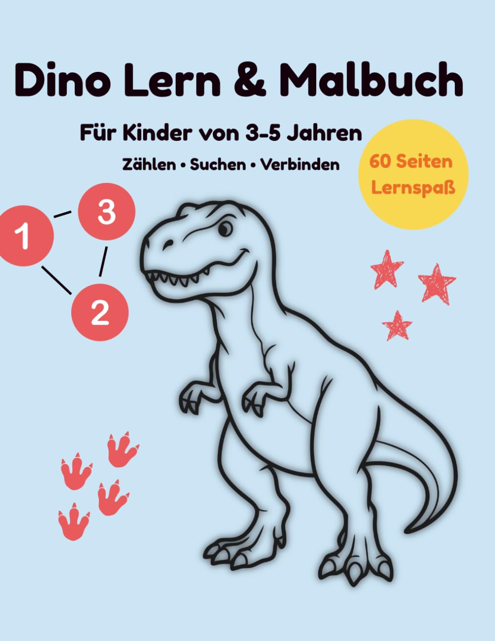 Dino Lern- & Malbuch für Kinder: Malen, Zählen und Entdecken – für Kinder von 3–5 Jahren