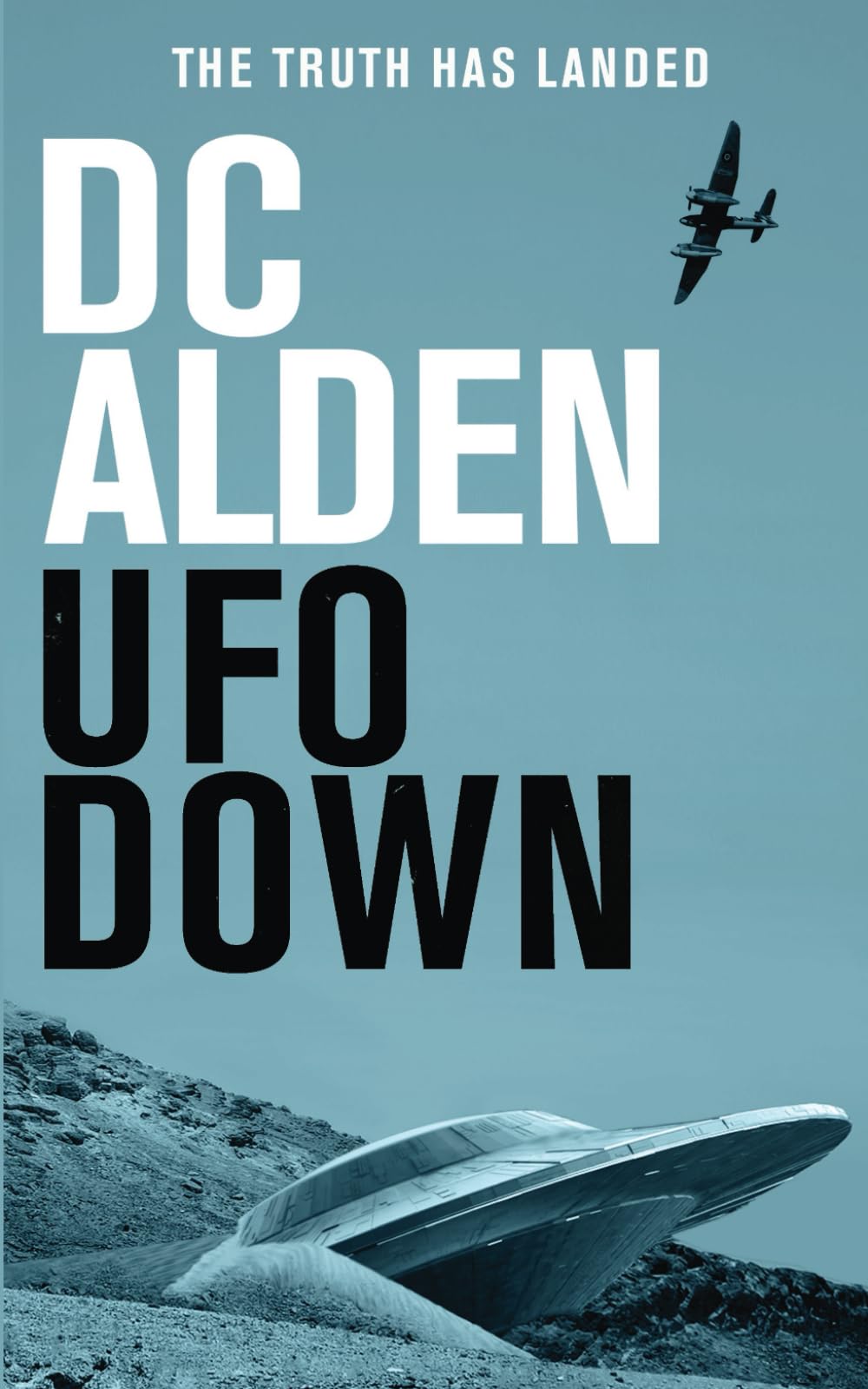 UFO Down: A Sci-Fi Mystery Novel