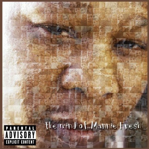 The Mind of Mannie Fresh [Import]