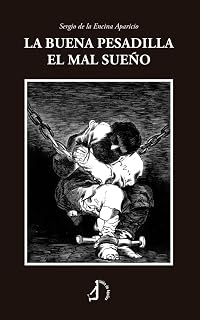 La buena pesadilla el mal sueno