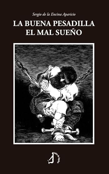 La buena pesadilla el mal sueno