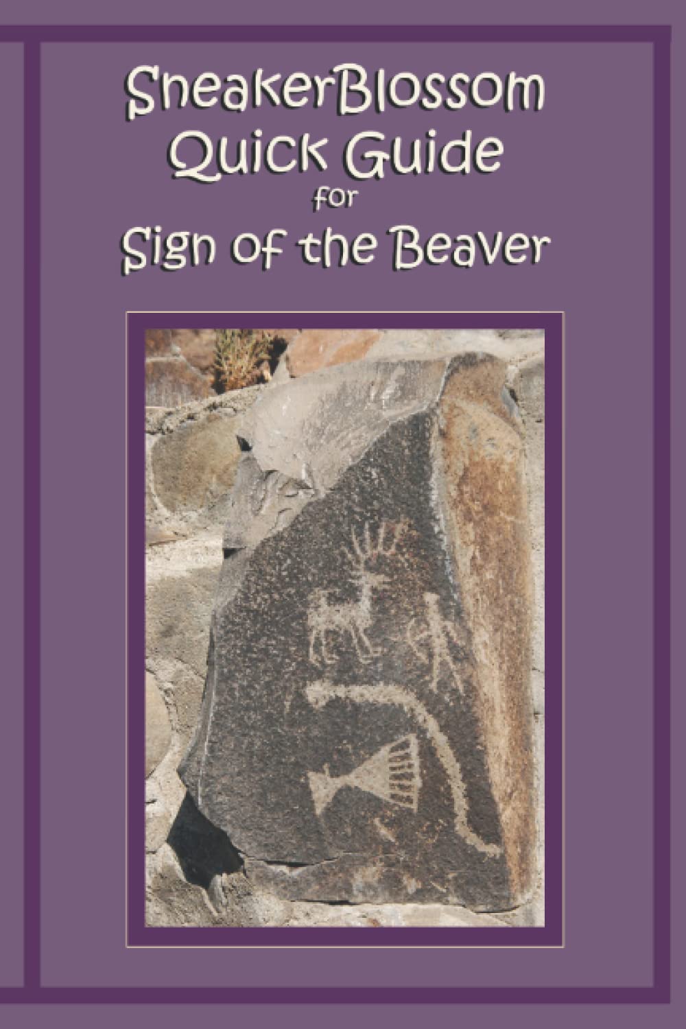 SneakerBlossom Quick Guide for the Sign of the Beaver (SneakerBlossom Quick Guides)