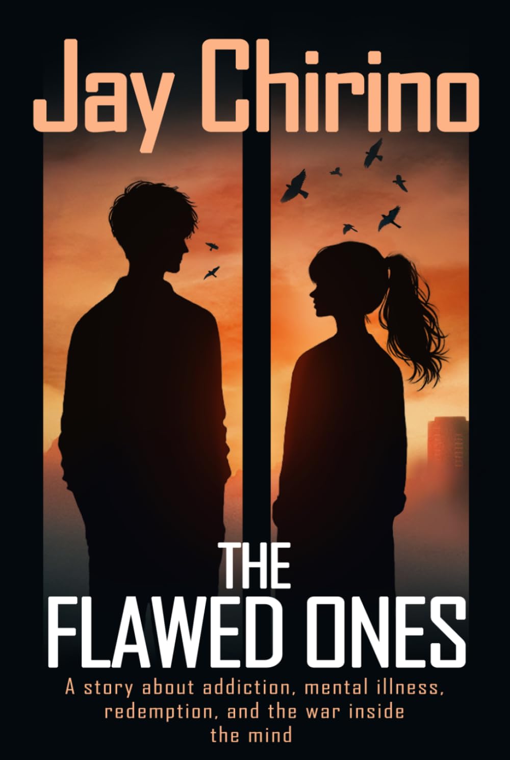 The Flawed Ones: A Story of Mental Illness, Addiction and Love
