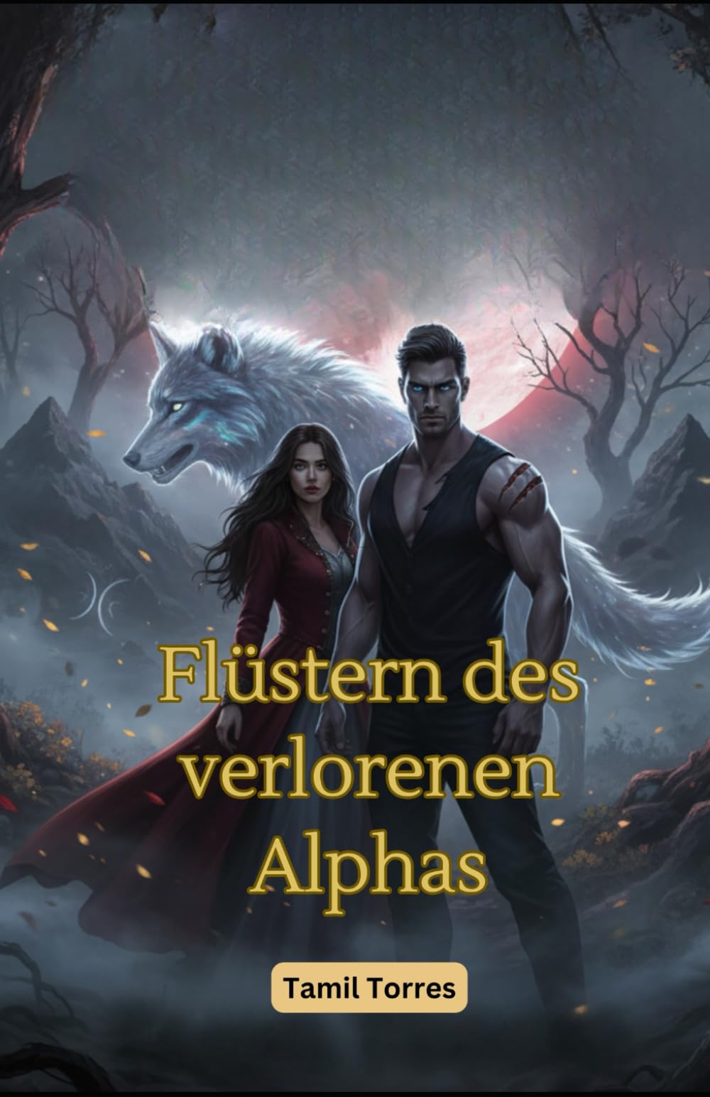 Flüstern des verlorenen Alphas: „Eine verbotene Liebe unter dem Blutmond“