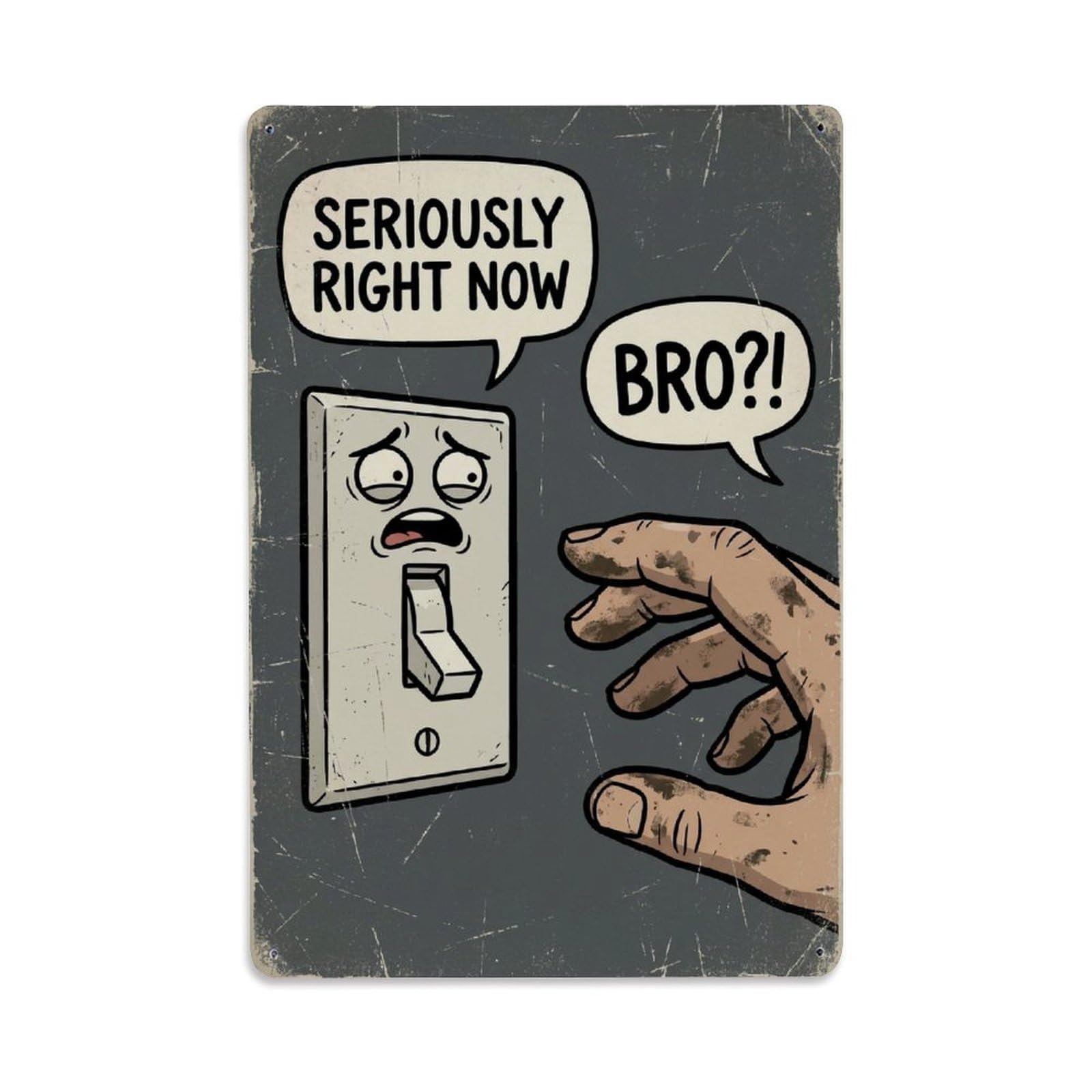 Seriously Right Now Bro Funny Vintage Humorous Toilet Metal Tin Sign